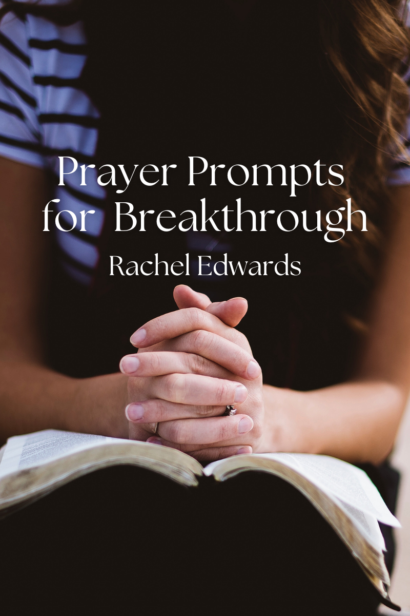 Prayer Prompts for Breakthrough