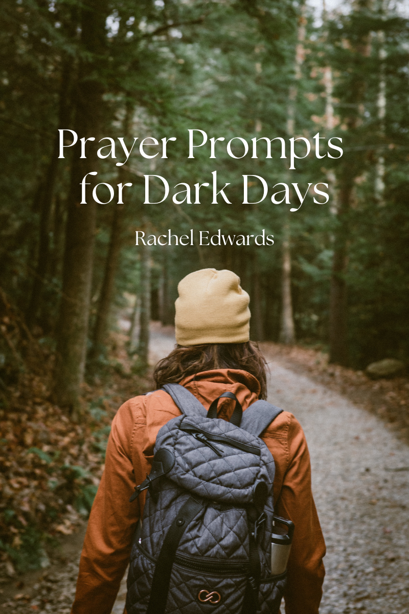 Prayer Prompts for Dark Days